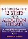 Cover: Integrating the 12 Steps into Addiction Therapy - Wiley