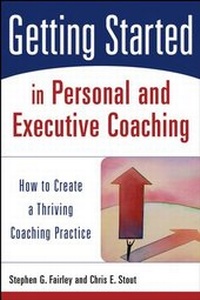 Enlarge image Cover: Getting Started in Personal and Executive Coaching - Wiley