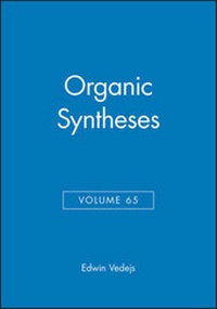 Enlarge image Cover: Organic Syntheses, Volume 65 - Wiley
