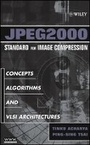 Cover: JPEG2000 Standard for Image Compression - Concepts, Algorithms and VLSI Architectures - Wiley