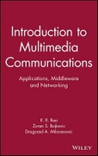 Enlarge image Cover: Introduction to Multimedia Communications - Applications, Middleware and Networking - Wiley