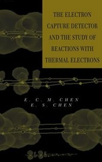 Abbildung von: The Electron Capture Detector and The Study of Reactions With Thermal Electrons - Wiley