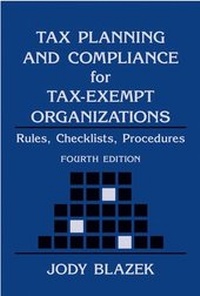 Abbildung von: Tax Planning and Compliance for Tax-Exempt Organizations - Wiley