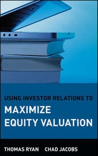 Enlarge image Cover: Using Investor Relations to Maximize Equity Valuation - Wiley
