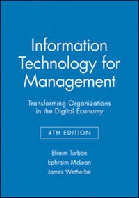 Enlarge image Cover: Information Technology for Management: Transforming Organizations in the Digital Economy, 4e Blackboard - Wiley