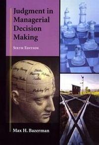 Enlarge image Cover: Judgment in Managerial Decision Making - Wiley