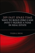 Cover: 209 Fast Spare-Time Ways to Build Zero Cash into 7 Figures a Year in Real Estate - Wiley