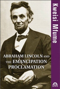 Abbildung von: Abraham Lincoln and the Emancipation Proclamation - Wiley