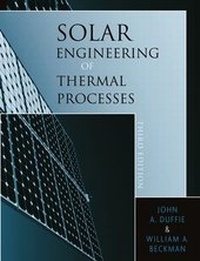 Enlarge image Cover: Solar Engineering of Thermal Processes - Wiley