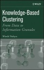 Cover: Knowledge-Based Clustering - From Data to Information Granules - Wiley