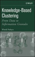 Cover: Knowledge-Based Clustering - From Data to Information Granules - Wiley