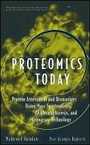 Cover: Proteomics Today - Protein Assessment and Biomarkers Using Mass Spectroscopy, 2D Electrophoresis and Microarray Technology - Wiley