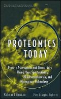 Cover: Proteomics Today - Protein Assessment and Biomarkers Using Mass Spectroscopy, 2D Electrophoresis and Microarray Technology - Wiley