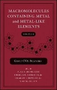 Enlarge image Cover: Group IVA Polymers - Macromolecules Containing l and Metal-Like Elements, Volume 4 (Online Versi on) - Wiley