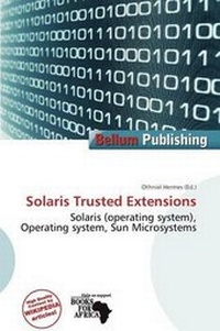 Abbildung von: Solaris Trusted Extensions - Bellum Publishing
