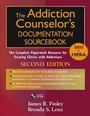 Cover: The Addiction Counselor's Documentation Sourcebook - Wiley