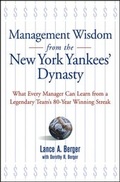 Cover: Management Wisdom From the New York Yankees' Dynasty - Wiley