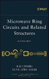 Enlarge image Cover: Microwave Ring Circuits and Related Structures 2e - Wiley