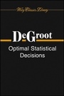 Cover: Optimal Statistical Decisions WCL Edition - Wiley