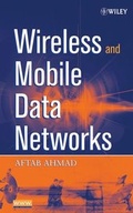 Cover: Wireless and Mobile Data Networks - Wiley