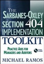 Cover: The Sarbanes-Oxley Section 404 Implementation Toolkit - Wiley