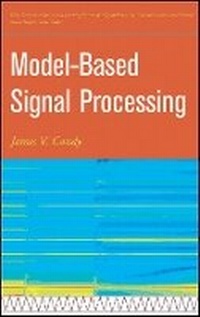 Enlarge image Cover: Model-Based Signal Processing - Wiley