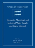 Cover: Water Encyclopedia, Domestic, Municipal, and Industrial Water Supply and Waste Disposal - Wiley