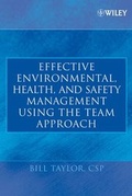Cover: Effective Environmental, Health, and Safety Management Using the Team Approach - Wiley