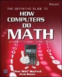 Bild: The Definitive Guide to How Computers Do Math - Featuring the Virtual DIY Calculator - Wiley