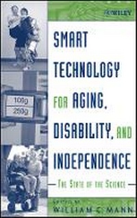 Enlarge image Cover: Smart Technology for Aging, Disability and Independence - The State of the Science - Wiley