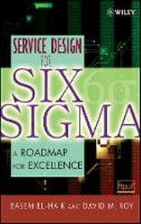 Enlarge image Cover: Service Design for Six Sigma - A Roadmap for Excellence - Wiley
