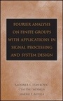 Cover: Applications of Fourier Analysis on Finite Non-Abelian Groups in Signal Processing and System Design - Wiley