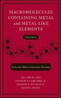 Cover: Transition Metal-Containing Polymers - es Containing Metal and Metal-Like Elements, Volum e 6 (Online Version) - Wiley