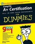 Cover: CompTIA A+ Certification All-In-One Desk Reference For Dummies - Wiley