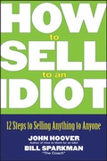 Cover: How to Sell to an Idiot - Wiley