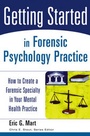 Cover: Getting Started in Forensic Psychology Practice - Wiley