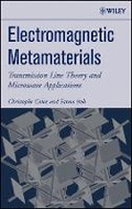 Cover: Electromagnetic Metamaterials - Transmission Line Theory and Microwave Applications - Wiley