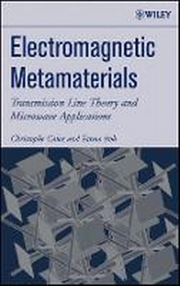 Enlarge image Cover: Electromagnetic Metamaterials - Transmission Line Theory and Microwave Applications - Wiley