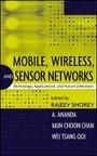 Cover: Mobile, Wireless and Sensor Networks - Technology, Applications and Future Directions - Wiley