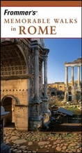Cover: Frommer's Memorable Walks in Rome - Hungry Minds Inc,U.S.
