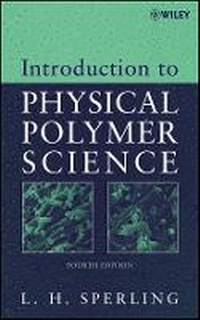 Enlarge image Cover: Introduction to Physical Polymer Science 4e - Wiley