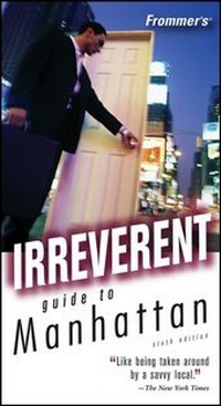 Abbildung von: Frommer's Irreverent Guide to Manhattan - Wiley