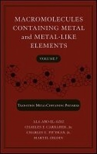 Enlarge image Cover: Nanoscale Interactions of Metal-Containing s: Macromolecules Containing Metal and Metal-Like Elements, Volume 7 - Wiley