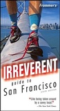 Cover: Frommer's Irreverent Guide to San Francisco - Wiley