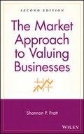 Cover: The Market Approach to Valuing Businesses - Wiley