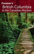 Cover: Frommer's British Columbia & the Canadian Rockies - Wiley