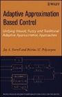 Cover: Adaptive Approximation Based Control - Unifying Neural, Fuzzy and Traditional Adaptive Approximation Approaches - Wiley