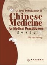 Abbildung von: A Brief Introduction to Chinese Medicine for Medical Practitioners - People's Medical Publishing House