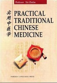 Abbildung von: Practical Traditional Chinese Medicine - Foreign Languages Press