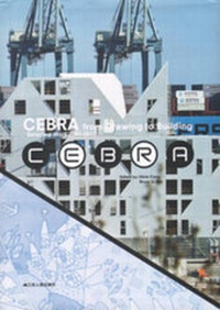 Enlarge image Cover: Cebra - from Drawing to Building - Jiangsu People's Publishing Press